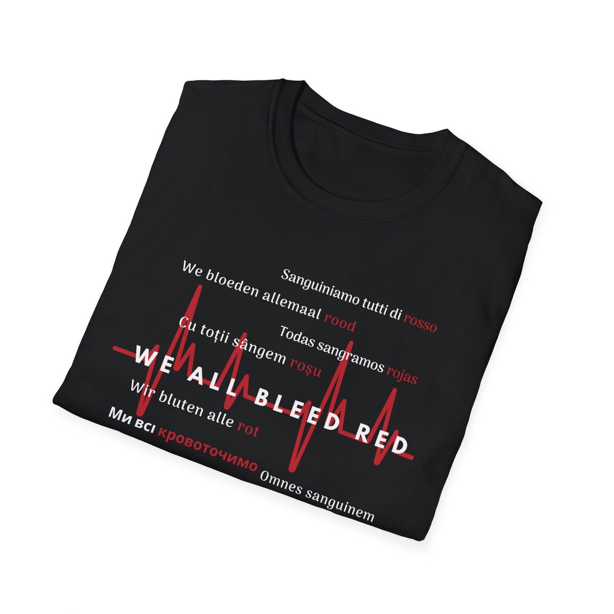 We All Bleed Red - Unisex