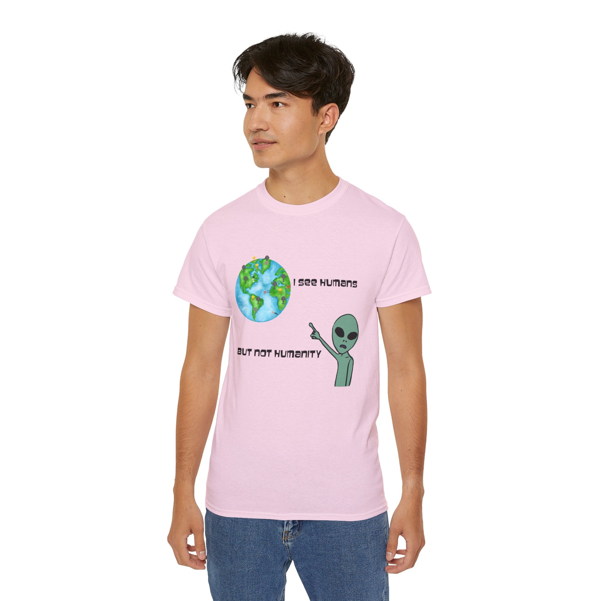 Alien Humor Unisex Ultra Cotton Tee - "I See Humans But Not Humanity"