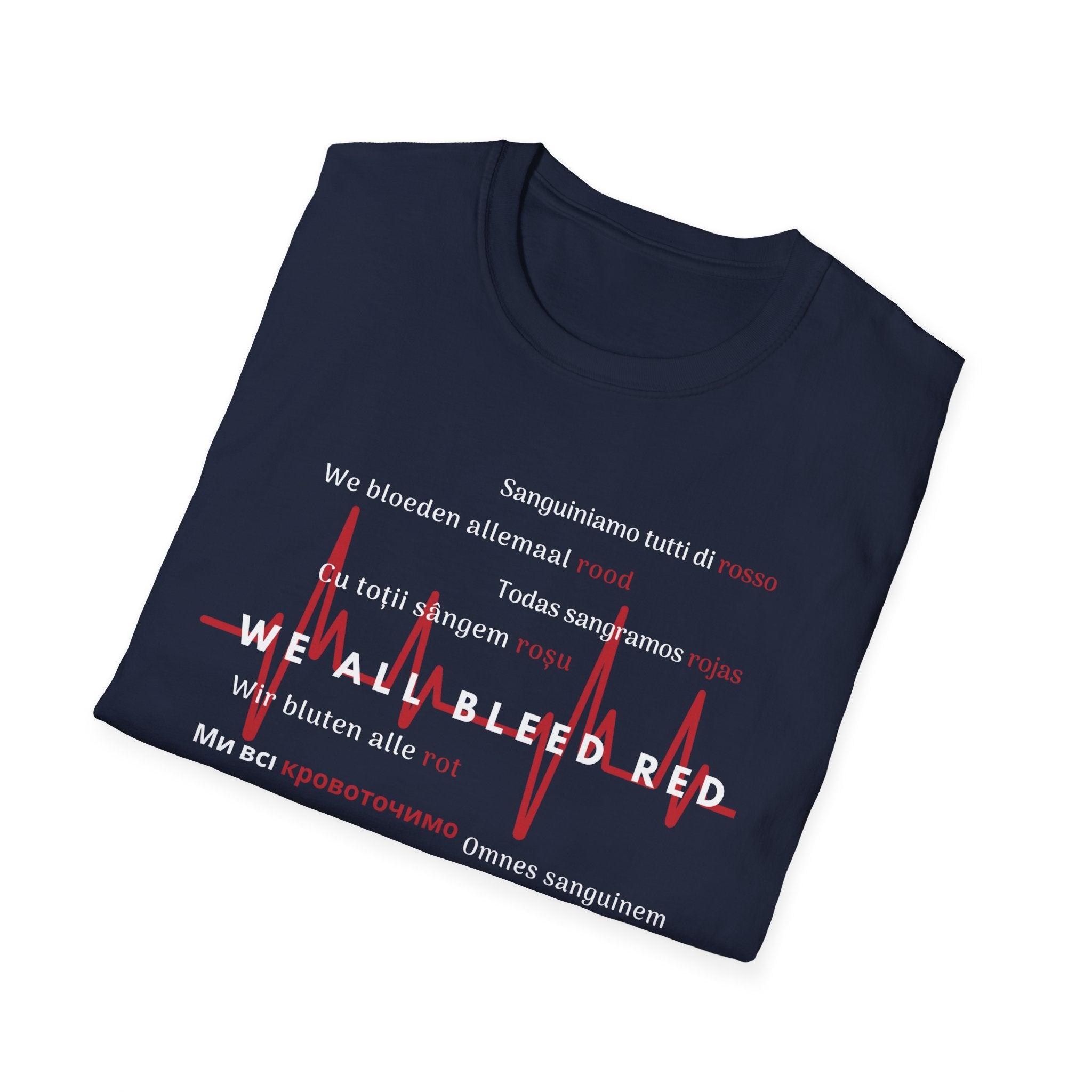We All Bleed Red - Unisex