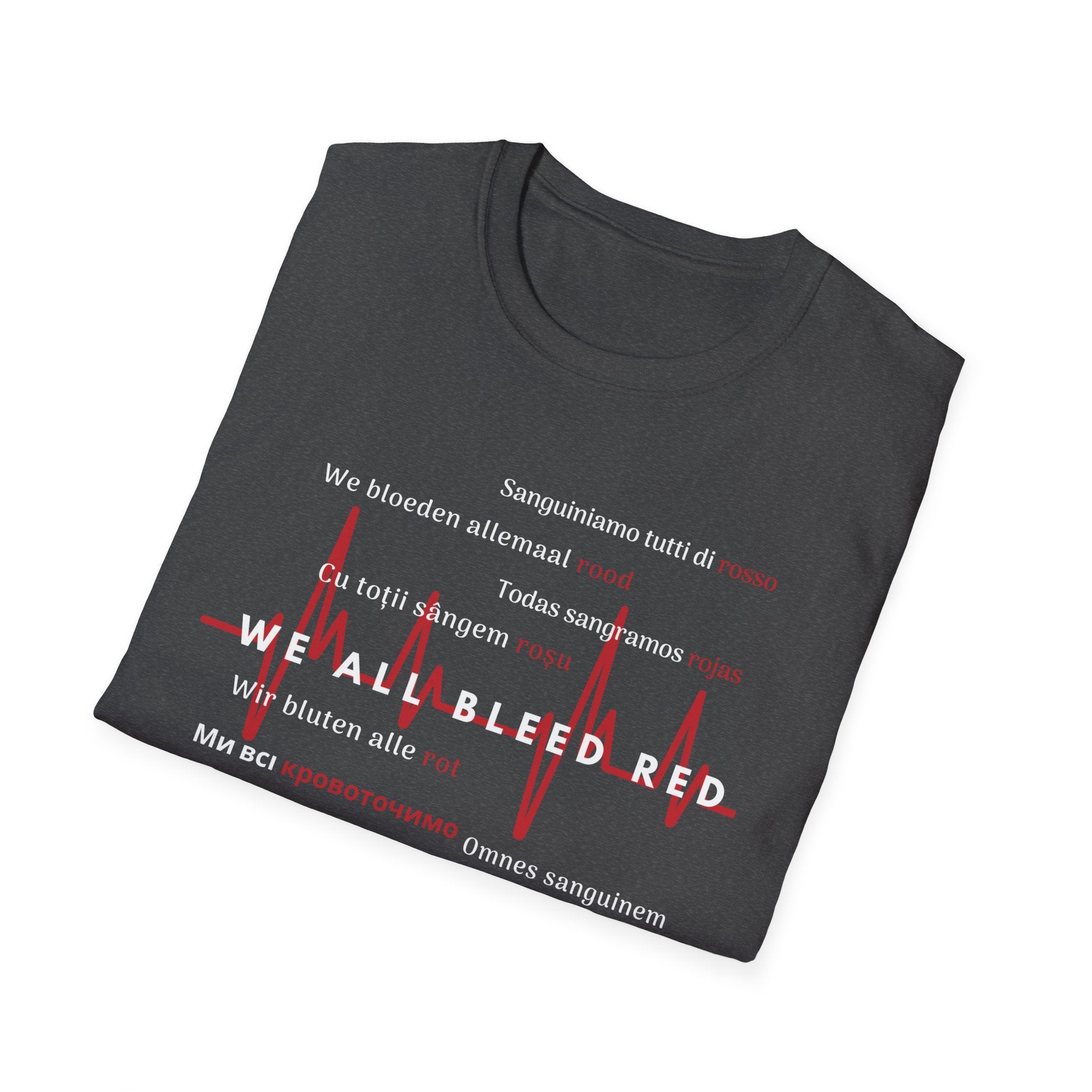 We All Bleed Red - Unisex