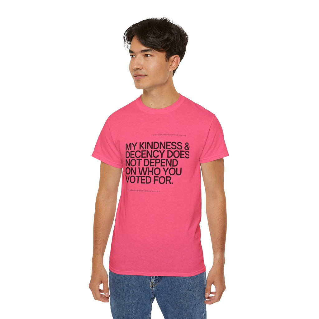 Kindness and Decency - Save Humanity with Kindness