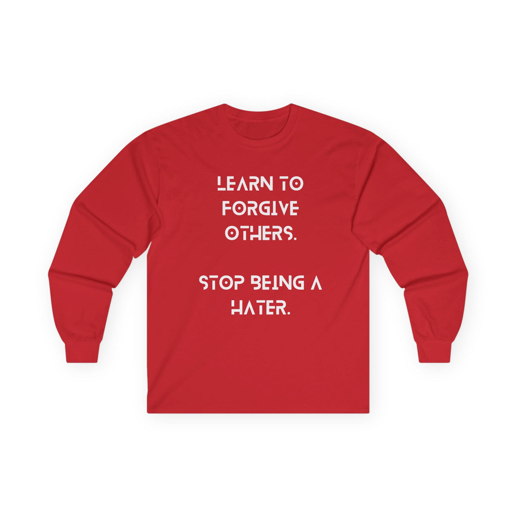 Learn to Forgive - Unisex - Save Humanity with Kindness