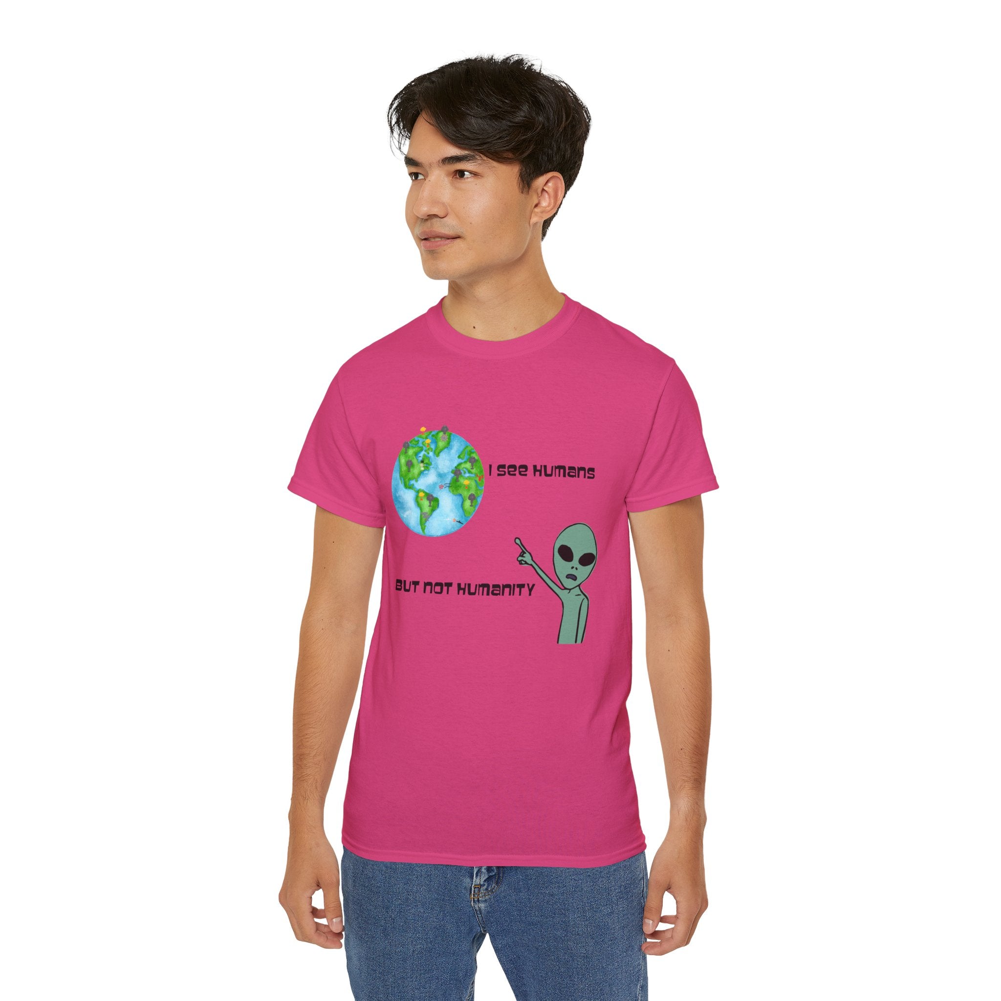 Alien Humor Unisex Ultra Cotton Tee - "I See Humans But Not Humanity"