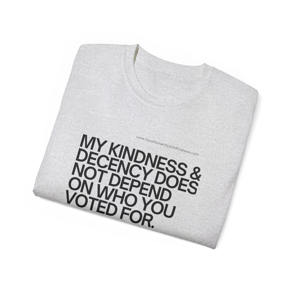 Kindness and Decency - Save Humanity with Kindness