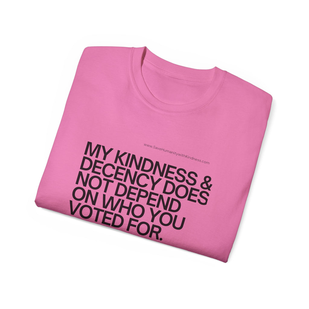 Kindness and Decency - Save Humanity with Kindness