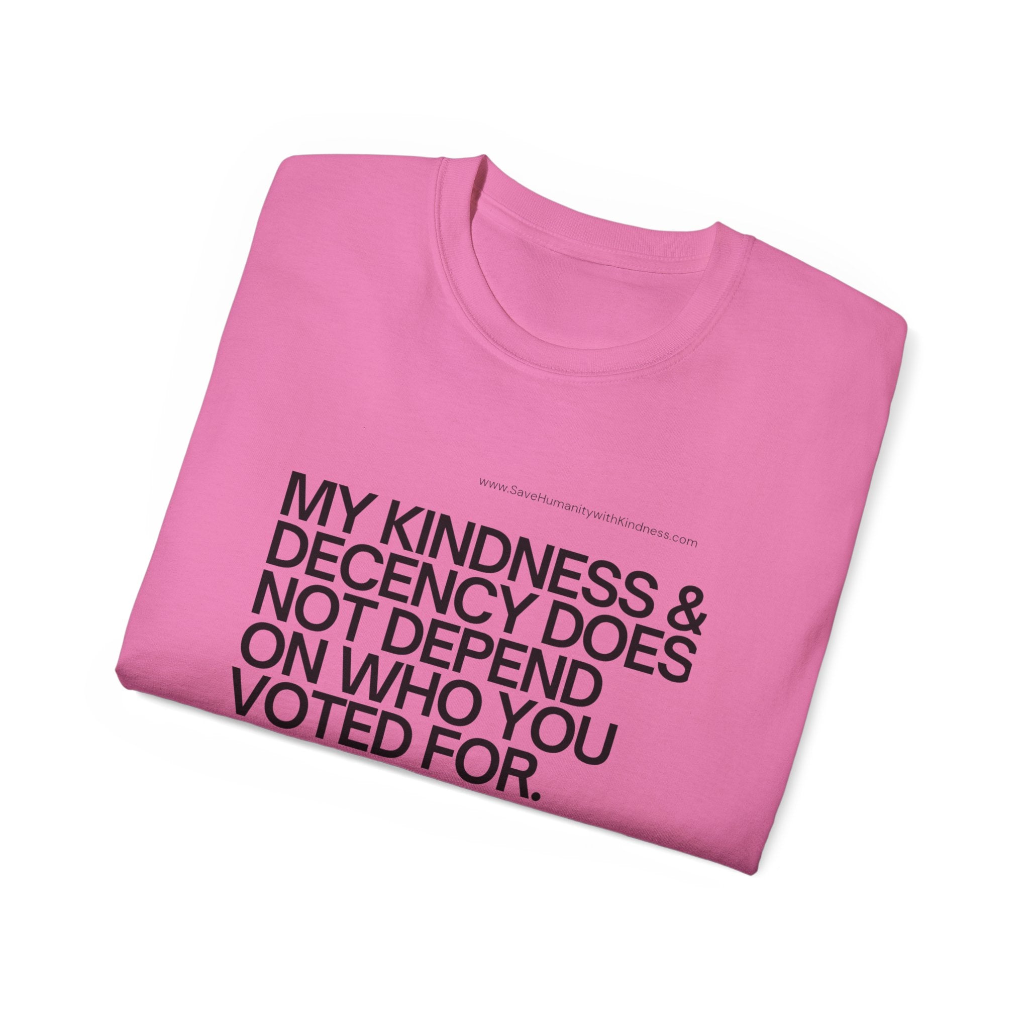 Kindness and Decency - Save Humanity with Kindness