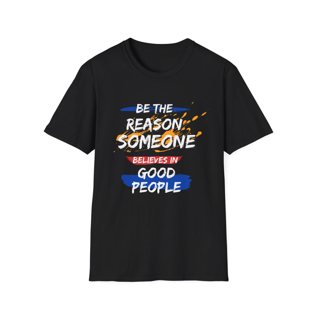 Be the Reason - Unisex