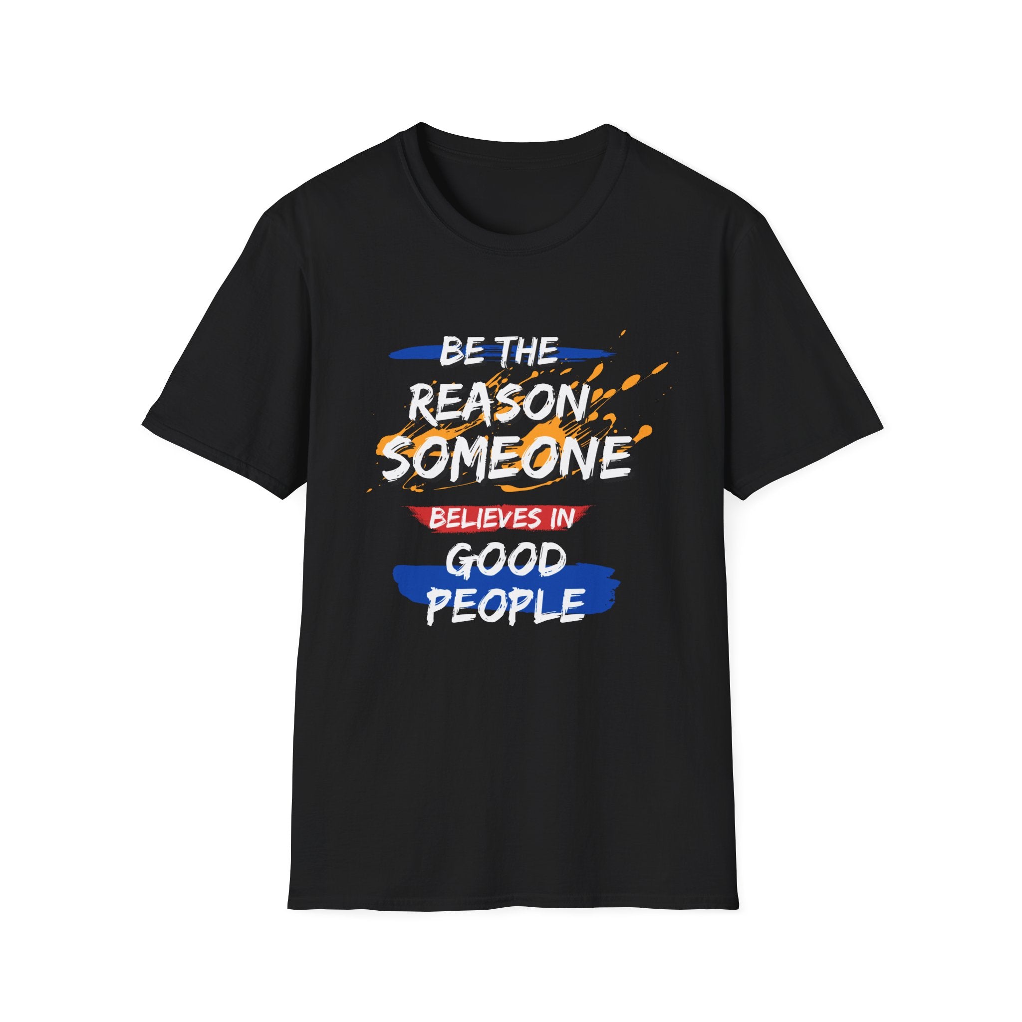 Be the Reason - Unisex
