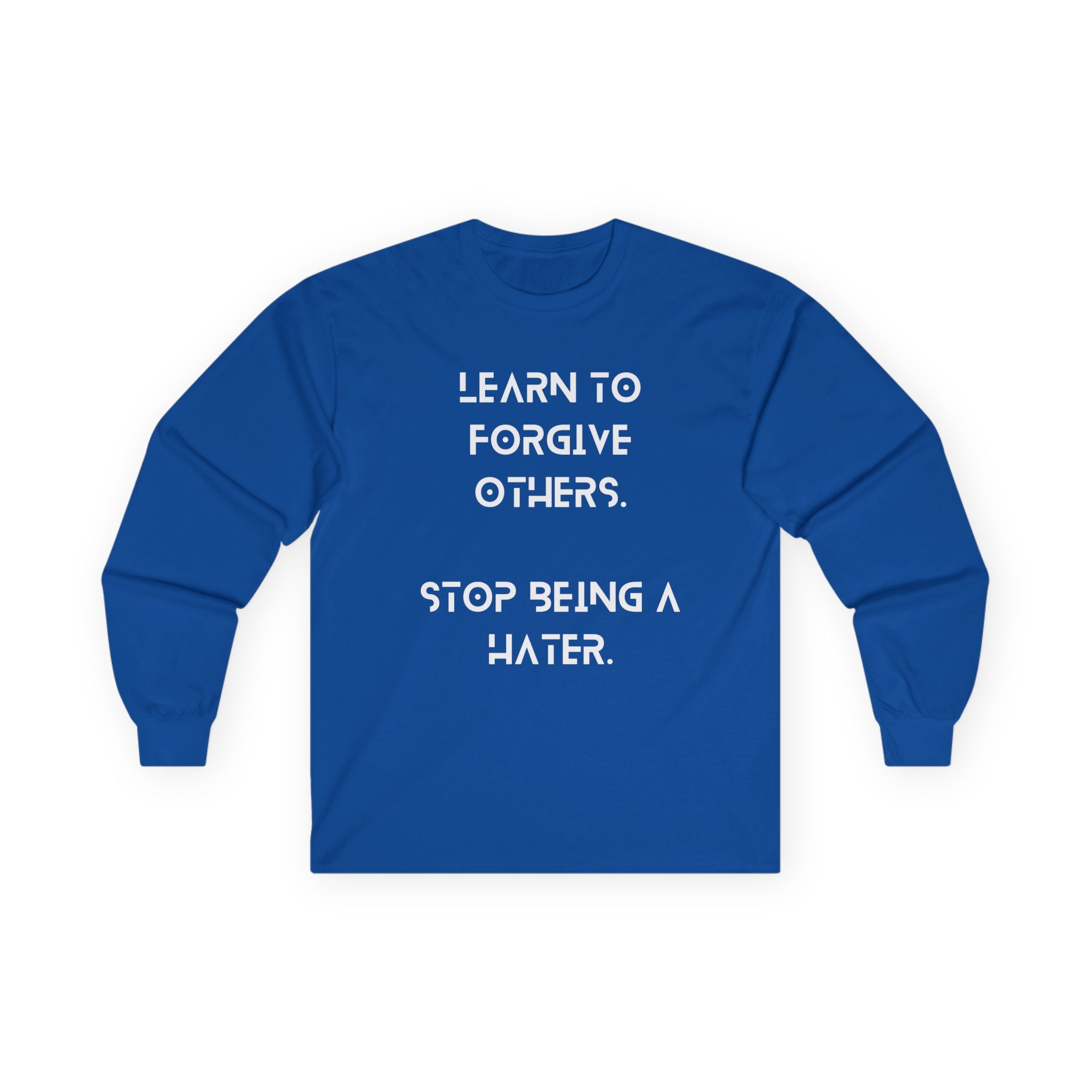 Learn to Forgive - Unisex - Save Humanity with Kindness