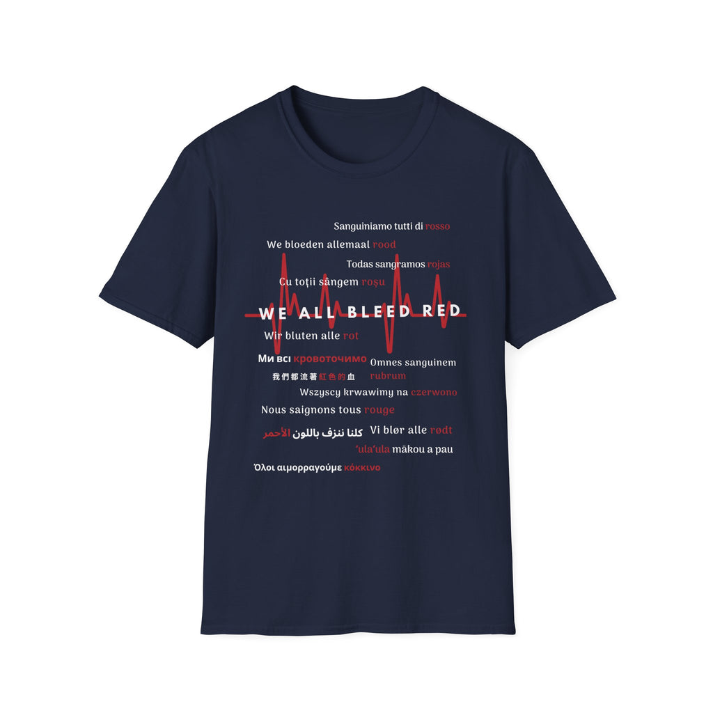 We All Bleed Red - Unisex