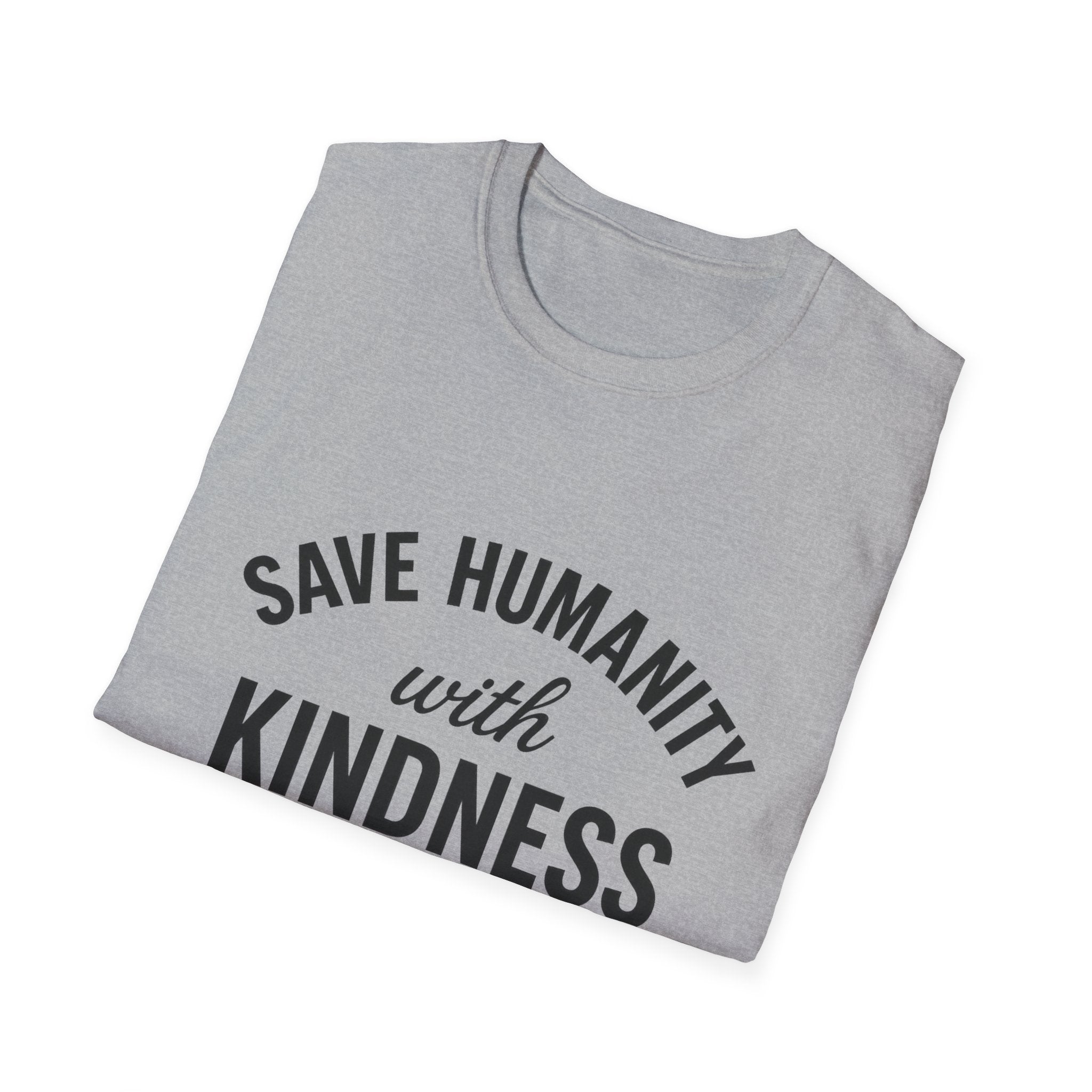 Save Humanity - Unisex