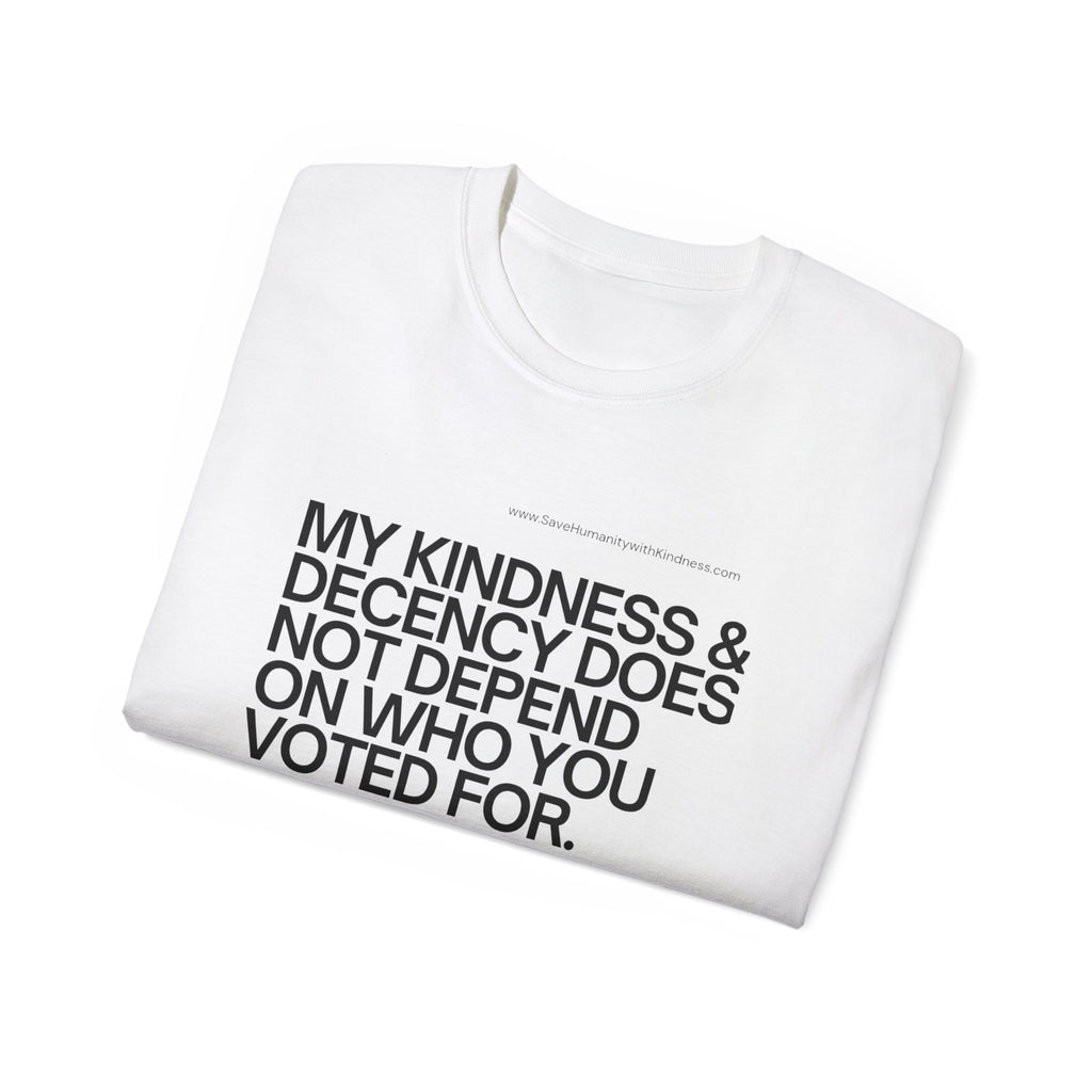 Kindness and Decency - Save Humanity with Kindness