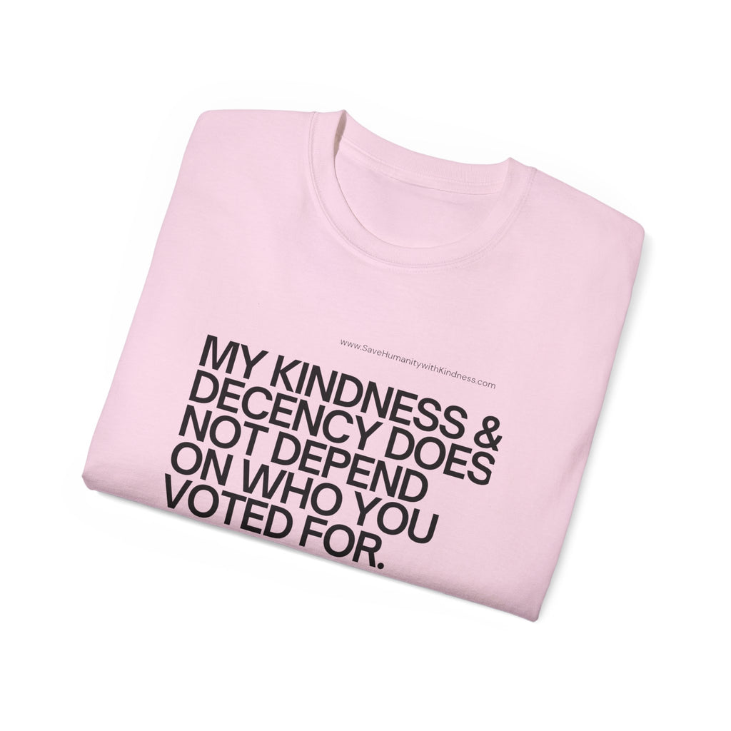 Kindness and Decency - Save Humanity with Kindness