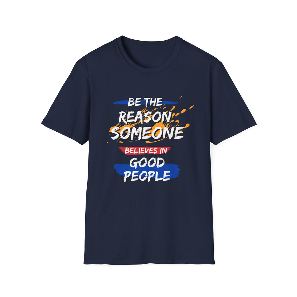 Be the Reason - Unisex