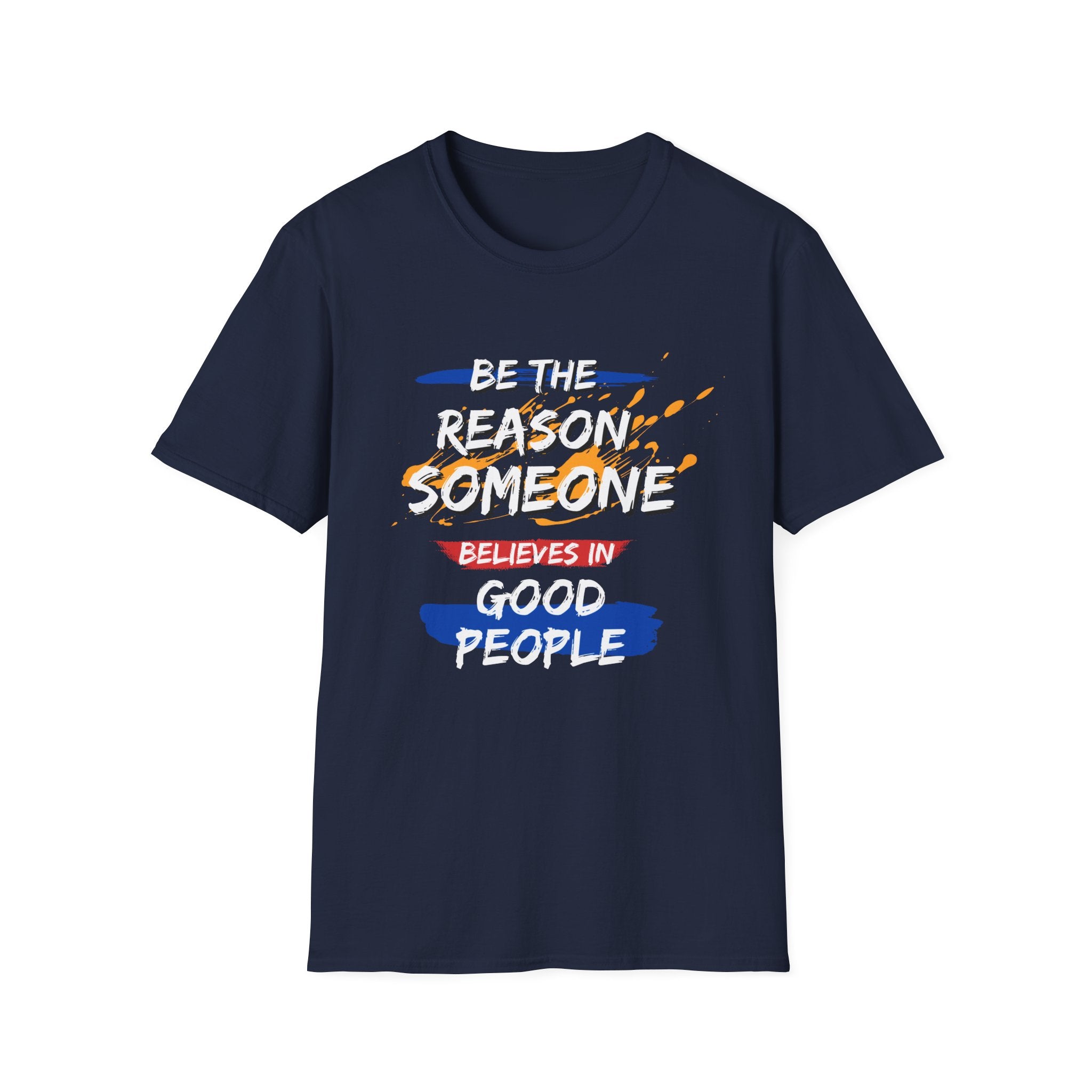 Be the Reason - Unisex