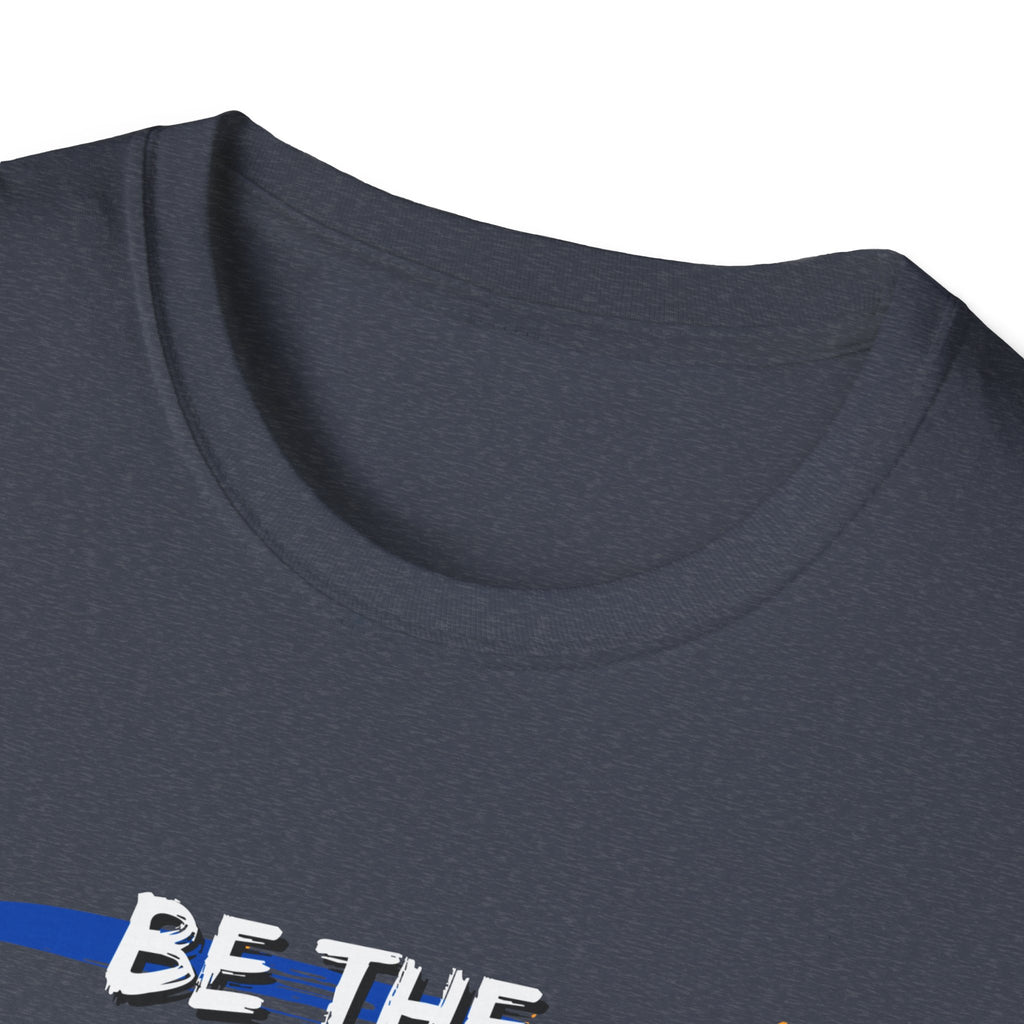 Be the Reason - Unisex