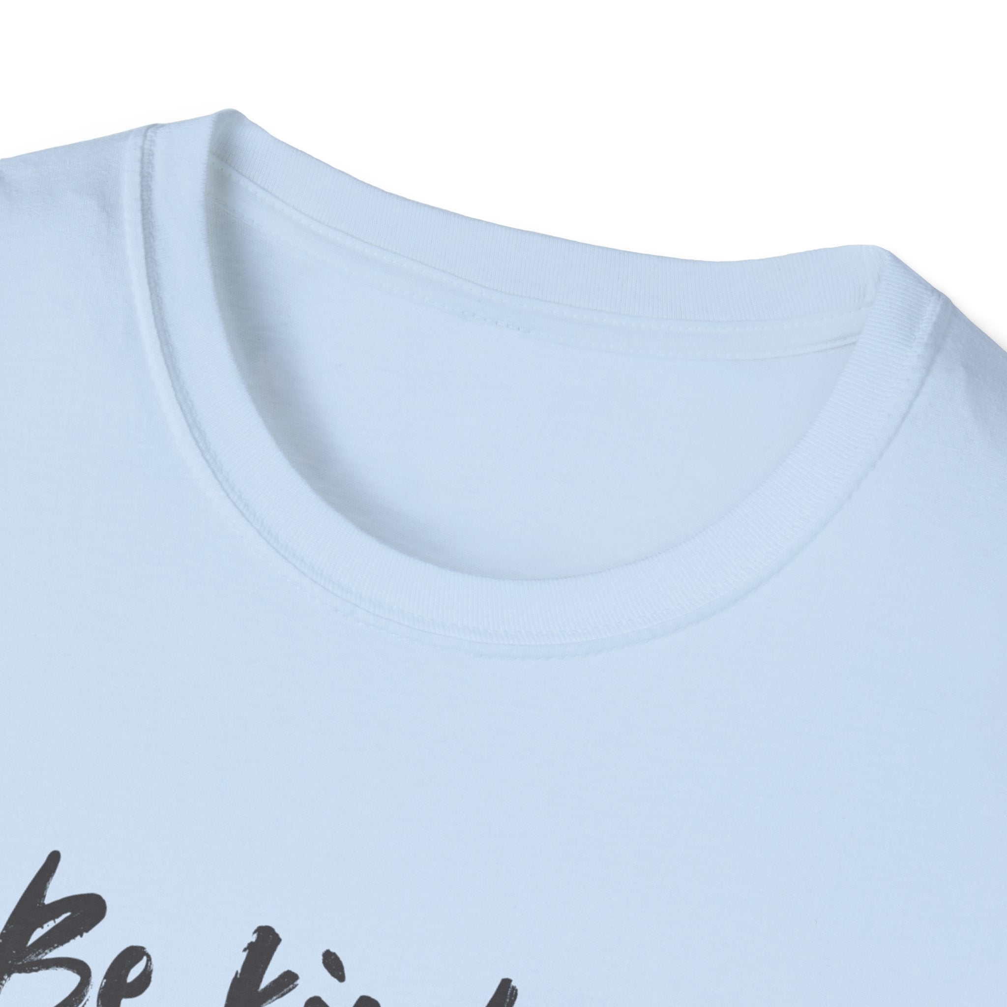 Be Kind Shirt- Unisex