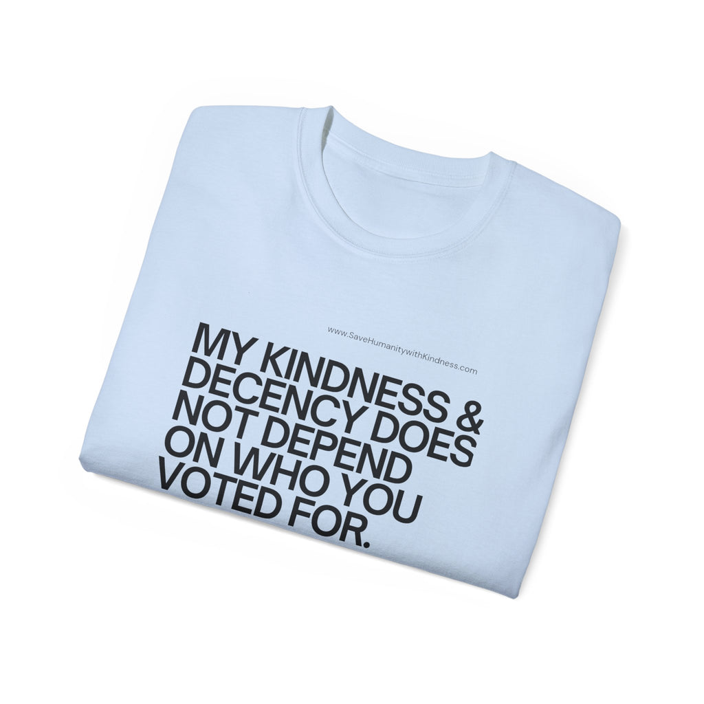 Kindness and Decency - Save Humanity with Kindness