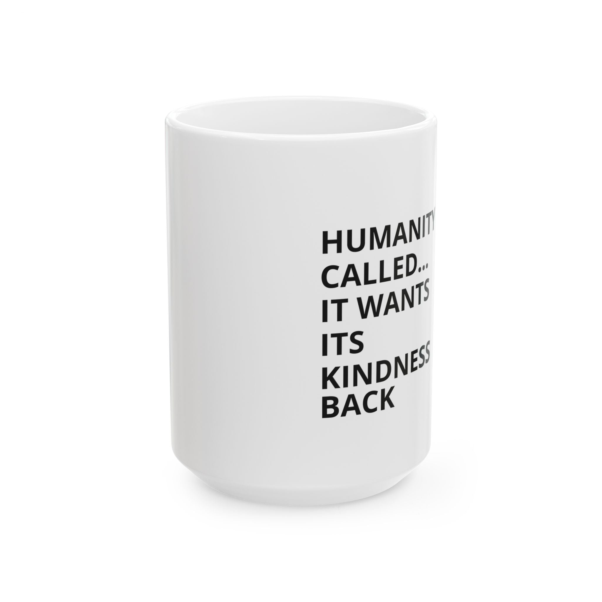 Inspirational Ceramic Mug, Kindness Quote Coffee Cup, Gift for Friends, Motivational Drinkware, Office Mug, Home Decor