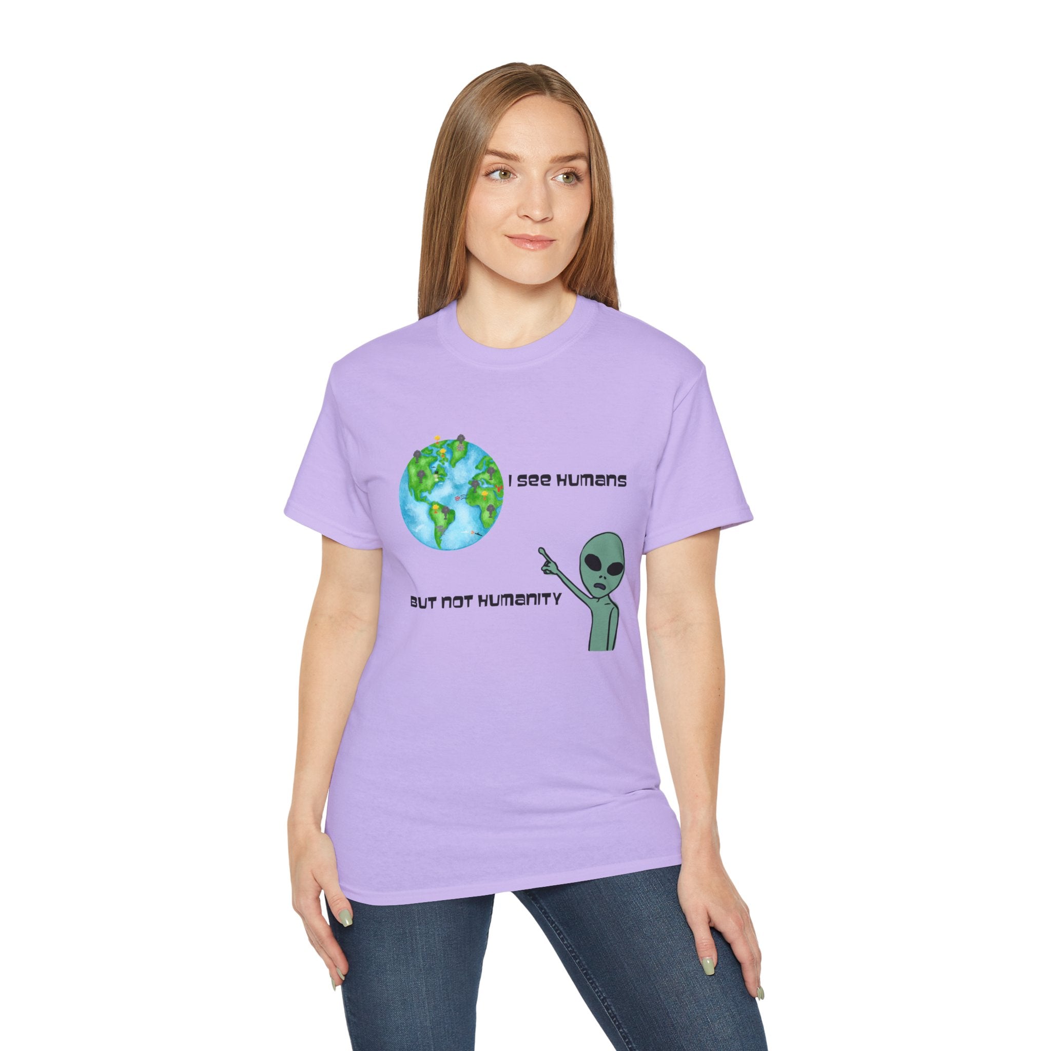 Alien Humor Unisex Ultra Cotton Tee - "I See Humans But Not Humanity"